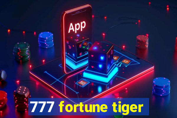 777 fortune tiger